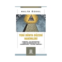 Yeni Dünya Düzeni" Hakimleri / Halid Özkul