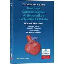 Grossman & Baim Kardiyak Kateterizasyon, Anjiyografi ve Girişimler El Kitabı