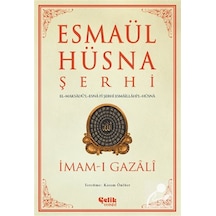 Esmaül Hüsna Şerhi & El-maksadü'l-esna Fî Şerhi Esmaillahi'l-h...