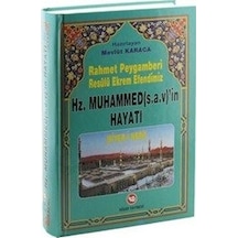 Rahmet Peygamberi Hz. Muhammedin Hayatı
