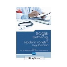 Sağlık İşletmeciliği ve Modern Yönetim Uygulamaları- Nobel Akademik Yayıncılık