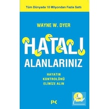 Hatalı Alanlarınız - Dr. Wayne W. Dyer - Profil Kitap