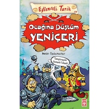 Eğlenceli Tarih - Ocağına Düştüm Yeniçeri - Metin Özdamarlar - Timaş Yayınları