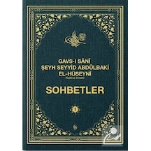 Gavs-ı Sani Şeyh Seyyid Abdülbaki El-Hüseyni (Kuddise Sırruhu) Sohbetler - 1- Semerkand Yayınları