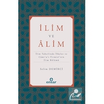 İlim Ve Alim & İlim Tahsilinde İlkeler Ve Cami'u't-tirmizi'nin...