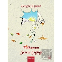 Tutkunun Sessiz Çığlığı - Cengiz Zıypak - Luna Yayınları
