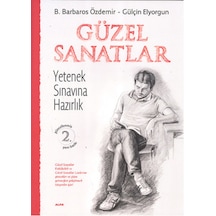 Güzel Sanatlar Yetenek Sınavına Hazırlık - Gülşen Elyorgun -  B. Barbaros Özdemir - Alfa Yayıncılık