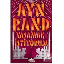 Yaşamak İstiyorum - Ayn Rand