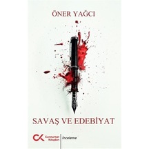 Savaş Ve Edebiyat / Öner Yağcı