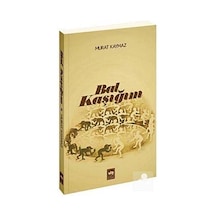 Bal Kaşığım - Murat Kaymaz - Ötüken Neşriyat