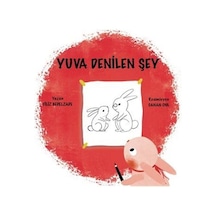Yuva Denilen Şey / Filiz Bedelzade