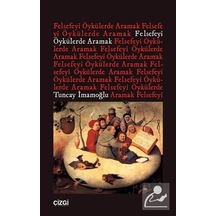 Felsefeyi Öykülerde Aramak / Tuncay İmamoğlu