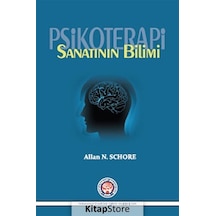 Psikoterapi Sanatının Bilimi - Allan N. Schore - Psikoterapi Enstitüsü