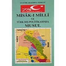 Misakımilli ve Türk Dış Politikasında Musul