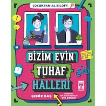 Bizim Evin Tuhaf Halleri - Çocuktan Al Bilgiyi - Yqbx-645533