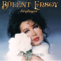 Bülent Ersoy - Söylüyor - Ak Güvercin