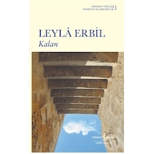 Kalan -  Modern Türk Edebiyatı Klasikleri 21 -  Leyla Erbil -  İş Bankası Kültür Yayınları