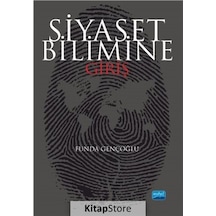 Siyaset Bilimine - Funda Gençoğlu - Nobel Akademik Yayıncılık