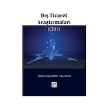 Dış Ticaret Araştırmaları (Cilt I) / Yüksel Okşak