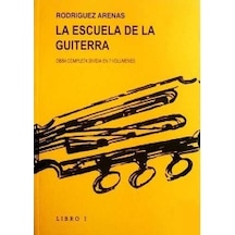 Rodriguez Arenas La Escuela De La Guitarra Gitar Eğitim Metodu