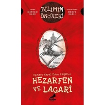 Hezarfen ve Lagari: Uçmayı Hayal Eden Kaşifler - Bilimin Öncüleri - Meryem Uçar - Erdem Yayınları