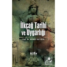 Ilkçağ Tarihi Ve Uygarlığı / Mehmet Ali Kaya 9786059521390