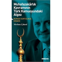 Muhafazakarlık Kavramının Türk Kamuoyundaki  Algısı