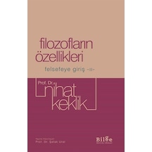 Filozofların Özellikleri - Felsefeye Giriş 2 - Nihat Keklik - Bilge Kültür Sanat
