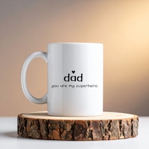 Dad You Are My Superhero Tasarım Kupa Model 228 Babaya Hediye Baskılı Seramik Kahve Kupası Diğer