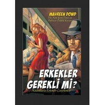 Erkekler Gerekli Mi?