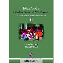 Rüya Analizi Freud'un Kuramı ve Nörobiyoloji - Ahmet Çorak -  Tahir Özakkaş - Psikoterapi Enstitüsü