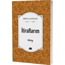 İtiraflarım - Dünya Klasikleri - Lev Nikolayeviç Tolstoy - Ema Klasik Yayınları