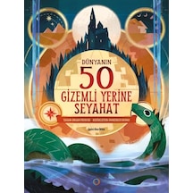 Dünyanın 50 Gizemli Yerine Seyahat