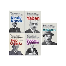 Yakup Kadri Karaosmanoğlu Kiralık Konak - Yaban - Hep O Şarkı - Sodom Ve Gomore - Ankara 5 Kitap