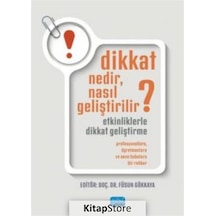 Dikkat Nedir Nasıl Geliştirilir? Etkinliklerle Dikkat Geliştirme - Profesyonellere Öğretmenlere ve - Füsun Gökkaya - Nobel Akademik Yayıncılık