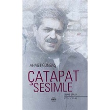 Çatapat Sesimle - Ahmet Günbaş - Mühür Kitaplığı