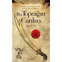 Bu Toprağın Canları - Ali Kuzu - Kariyer Yayınları