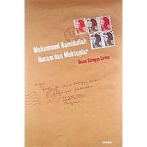 Muhammed Hamidullah Hocam'dan Mektuplar / İhsan Süreyya Sırma