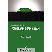 Fotoğrafın Derin Anlamı - Çerkes Karadağ - Öteki Yayınevi