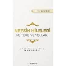 Nefsin Hileleri Ve Terbiye Yolları - Qhdh-879491
