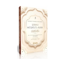 Sünneti Doğru Anlamak - Şerhu Müşkilil Asar - 3. Cilt