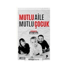 Mutlu Aile Mutlu Çocuk - Emin Doğan - Morena Yayınevi