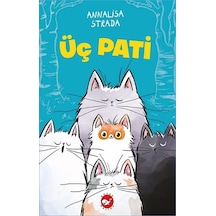 Üç Pati - Annalisa Strada - Beyaz Balina Yayınları
