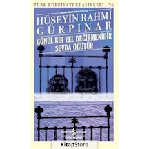 Kitapstore Gönül Bir Yel Değirmenidir Sevda Öğütür Günümüz Türkçesiyle .