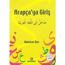 Arapçaya Giriş - Abdullah Özer - Ensar Neşriyat
