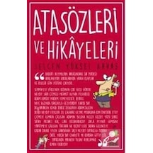 Atasözleri Ve Hikayeleri / Selcen Yüksel Arvas N11.1426