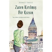 Zaten Kırılmış Bir Kızsın - Ahmet Yavuz - Dokuz Yayınları