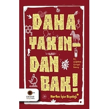 Daha Yakından Bak! - Çiğdem Çıngıl Barış - Cezve Kitap