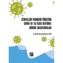Stratejik Pandemi Yönetimi Covid-19 ile İlgili Sektörel Görgül...