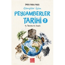 Gençler İçin Peygamberler Tarihi-1 -hz. Âdem Den Hz. İsmail E
